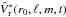 Mathematical equation: \hbox{$\hat V_{\rm r}^* (r_0,\ell,m,t)$}