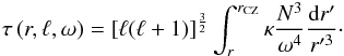 Mathematical equation: \begin{eqnarray} \label{eq:25} \tau\left(r,\ell,\omega\right) = \left[\ell(\ell+1)\right]^{\frac{3}{2}}\int_{r}^{r_{\rm CZ}}\kappa\frac{N^3}{\omega^4}\frac{\mathrm dr'}{r'^3} \cdot \end{eqnarray}