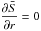 Mathematical equation: \hbox{$\displaystyle\frac{\partial \bar{S}}{\partial r}=0 $}