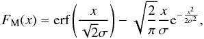 \begin{equation} F_{\rm M}(x)=\text{erf}\left(\frac{x}{\sqrt{2} \sigma }\right)-\sqrt{\frac{2}{\pi }} \frac{x} {\sigma } {\rm e}^{-\frac{x^2}{2 \sigma^2}} , \label{CDF-Maxwell} \end{equation}