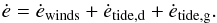 \begin{eqnarray} \dot{e} = \dot{e}_{\mathrm{winds}}+\dot{e}_{\mathrm{tide},{\rm d}}+\dot{e}_{\mathrm{tide},{\rm g}}. \label{eq:edot} \end{eqnarray}