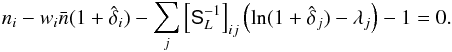 \begin{equation} \label{eq:lp} n_i-w_i\bar{n}(1+\hat{\delta}_i) - \sum_j\left[\bSL^{-1}\right]_{ij} \left(\ln(1+\hat{\delta}_j)-\lambda_j\right) -1 = 0. \end{equation}