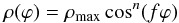 \begin{equation} \label{eq_rho-cos} \rho (\varphi) = \rhomax \cos ^n (f \varphi ) \, \end{equation}