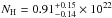 \hbox{$N_{\rm H}=0.91^{+0.15}_{-0.14}\times10^{22}$}