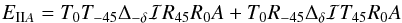 \begin{eqnarray} \label{EIIA} E_{{\rm II}A}=T_0 T_{-45} \Delta_{-\delta} {\cal I} R_{45} R_0 A + T_0 R_{-45} \Delta_{\delta} {\cal I} T_{45} R_0 A \end{eqnarray}
