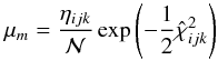 \begin{equation} \mu_{m} = \frac{\eta_{ijk}}{{\cal N}} \exp\left(-\frac{1}{2} \hat{\chi}^{2}_{ijk}\right) \end{equation}