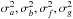 \hbox{$\sigma_a^{2}, \sigma_b^{2},\sigma_f^{2},\sigma_g^{2}$}