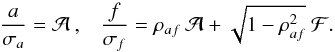 \appendix \setcounter{section}{1} \begin{equation} \frac{a}{\sigma_{a}} = {\cal A} \:, \;\;\; \frac{f}{\sigma_{f}} = \rho_{af} \: {\cal A} + \sqrt{1-\rho_{af}^{2}} \: {\cal F}. \end{equation}