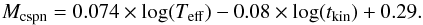 Mathematical equation: \begin{equation} M_{\rm cspn} = 0.074 \times \log(T_{\rm eff}) -0.08 \times \log(t_{\rm kin}) + 0.29. \label{m_cspn} \end{equation}