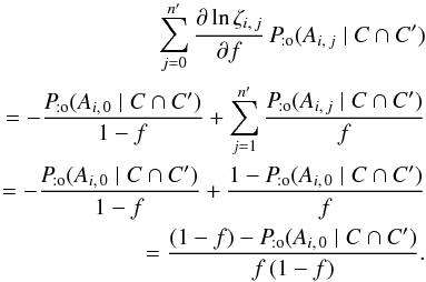 Mathematical equation: \begin{eqnarray} \sum_{j=0}^\np\frac{\partial\ln\zeta_{i\comma j}}{\partial f}\multspace \Pato(A_{i\comma j} \mid C \cap C') \nonumber \\= -\frac{\Pato(A_{i\comma 0} \mid C \cap C')}{1-f} + \sum_{j=1}^\np \frac{\Pato(A_{i\comma j} \mid C \cap C')}{f} \nonumber\\= -\frac{\Pato(A_{i\comma 0} \mid C \cap C')}{1-f} + \frac{1-\Pato(A_{i\comma 0} \mid C \cap C')}{f} \nonumber \\= \frac{(1-f) - \Pato(A_{i\comma 0} \mid C \cap C') }{ f\multspace (1-f)}. \label{somme_j} \end{eqnarray}