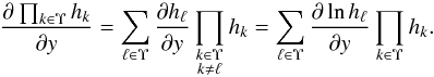 Mathematical equation: \begin{equation} \label{der(prod_g)} \frac{\partial\prod_{k\in \Upsilon} h_k}{\partial y} = \sum_{\ell\in \Upsilon}{\frac{\partial h_\ell}{\partial y}\multspace \prod_{\substack{k\in \Upsilon\\ k\neq\ell}} h_k} = \sum_{\ell\in \Upsilon}{\frac{\partial\ln h_\ell}{\partial y}\multspace \prod_{k\in \Upsilon} h_k}. \end{equation}