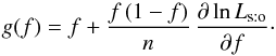 Mathematical equation: \begin{equation} \label{expression_g} g(f) = f + \frac{f\multspace (1-f)}n \multspace \frac{\partial\ln\Lhsto}{\partial f}\cdot \end{equation}