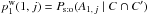 Mathematical equation: \hbox{$p^\wrong_1(1, j) = \Psto(A_{1\comma j} \mid C \cap C')$}