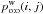Mathematical equation: \hbox{$p^\wrong_\oto(i, j)$}