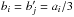 Mathematical equation: \hbox{$b_i = b'_{\smash[t]{j}} = a_i/3$}