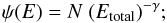 Mathematical equation: \begin{equation} \psi(E)=N~(E_{\rm total})^{-\gamma} ; \end{equation}