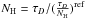 Mathematical equation: \hbox{$N_{\rm H}=\tau_D/(\frac{\tau_D}{N_{\rm H}})^{\rm ref}$}