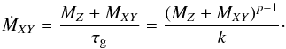 Mathematical equation: \appendix \setcounter{section}{1} \begin{equation} \label{eq:mdotxysemi} \dot{M}_{XY}=\frac{\mz+\mxy}{\tg}=\frac{\left(\mz+\mxy\right)^{p+1}}{k}\cdot \end{equation}