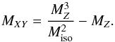 Mathematical equation: \begin{equation} \label{eq:mzmisop2} \mxy=\frac{\mz^{3}}{\miso^{2}}-\mz. \end{equation}