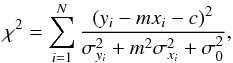 Mathematical equation: \begin{equation} \chi^2=\displaystyle{\sum_{i=1}^{N} \frac{(y_i-m x_i-c)^2}{\sigma_{y_i}^2+m^2 \sigma_{x_i}^2+\sigma_0^2}} , \end{equation}