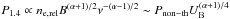 Mathematical equation: \hbox{$P_{1.4} \propto n_{\rm e,rel} B^{(\alpha+1)/2} \nu^{-(\alpha-1)/2} \sim P_{\rm non-th} U_{\rm B}^{(\alpha+1)/4}$}