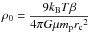 Mathematical equation: \hbox{$\displaystyle{\rho_{0}=\frac{9 k_{\rm B} T \beta}{4 \pi G \mu m_{\rm p} {r_{\rm c}}^2}}$}