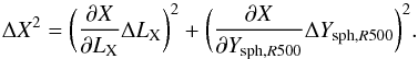 Mathematical equation: \begin{equation} \Delta X^2 = \bigg(\frac{\partial X}{\partial L_{\rm X}} \Delta L_{\rm X}\bigg)^2 + \bigg(\frac{\partial X}{\partial Y_{{\rm sph},R500}} \Delta Y_{{\rm sph},R500}\bigg)^2 . \end{equation}