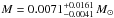 Mathematical equation: \hbox{$M=0.0071^{+0.0161}_{-0.0041}\,M_{\odot}$}