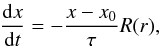 Mathematical equation: \appendix \setcounter{section}{1} \begin{eqnarray} \frac{{\rm d}x}{{\rm d}t} = - \frac{x-x_0}{\tau}R(r), \label{equdamp} \end{eqnarray}