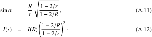 Mathematical equation: \appendix \setcounter{section}{1} \begin{eqnarray} \sin\alpha & =&\frac{R}{r}\sqrt{\frac{1-2/r}{1-2/R}}\,,\\ I(r) & =&I(R)\left(\frac{1-2/R}{1-2/r}\right)^{2}\cdot\label{eq:intensity} \end{eqnarray}