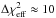 Mathematical equation: \hbox{$\Delta\chi^2_{\mathrm{eff}} \approx 10$}