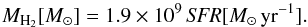 Mathematical equation: \begin{equation} \label{eq:mol} M_{\rm{H_{2}}} [M_{\odot}] = 1.9 \times 10^{9} \, {\it SFR} [M_{\odot}\,\rm yr^{-1}]. \end{equation}