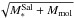 Mathematical equation: \hbox{$\sqrt{M^{\rm Sal}_{*}+M_{\rm mol}}$}