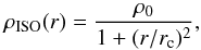 Mathematical equation: \begin{equation} \label{eq:ISO} \rho_{\rm{ISO}}(r) = \frac{\rho_{\rm{0}}}{1 + (r/r_{\rm{c}})^{2}} , \end{equation}