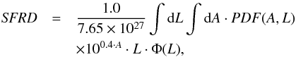 Mathematical equation: \begin{eqnarray} \label{eqsfrd} {\it SFRD}&=& \frac{1.0}{7.65\times 10^{27}}\int {\rm d}L\int {\rm d}A \cdot PDF(A,L) \nonumber\\ && \times 10^{0.4 \cdot A} \cdot L \cdot \Phi(L), \end{eqnarray}