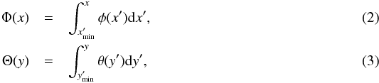 Mathematical equation: \begin{eqnarray} \label{eq:Phi}\Phi(x) & =& \int_{x'_{{\rm min}}}^x \phi(x') {\rm d}x', \\ \label{eq:Theta}\Theta(y) & =& \int_{y'_{{\rm min}}}^y \theta(y') {\rm d}y', \end{eqnarray}