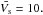 Mathematical equation: \hbox{$\bar{V_{\rm s}} = 10.$}