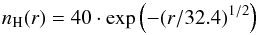 Mathematical equation: \begin{equation} n_{\rm H}(r) = 40\cdot \exp\left(-(r/32.4)^{1/2}\right) \end{equation}