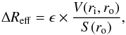 Mathematical equation: \begin{equation} \Delta R_{\rm eff} = \epsilon \times \frac{V(r_{\rm i},r_{\rm o})}{S(r_{\rm o})}, \end{equation}