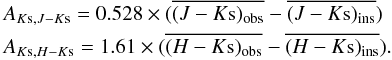 Mathematical equation: \begin{eqnarray*} && A_{K{\rm s},J-K{\rm s}} = 0.528 \times (\overline{(J-K{\rm s})_{\rm obs}}-\overline{(J-K\rm s)_{\rm ins}}) \\ &&A_{K{\rm s},H-K\rm s} = 1.61 \times (\overline{(H-K{\rm s})_{\rm obs}}-\overline{(H-K{\rm s})_{\rm ins}}). \end{eqnarray*}