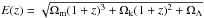 Mathematical equation: \hbox{$E(z)=\sqrt{\Omega_{\rm m} (1+z)^3 + \Omega_{\rm k} (1+z)^2 + \Omega_{\Lambda}}$}