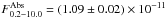 Mathematical equation: \hbox{$F^{\rm Abs}_{0.2-10.0}=(1.09\pm0.02)\times 10^{-11}$}