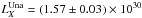 Mathematical equation: \hbox{${L^{\rm Una}_X=(1.57\pm0.03)\times 10^{30}}$}