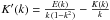 Mathematical equation: \hbox{$K'(k)=\frac{E(k)}{k\,(1-k^2)}-\frac{K(k)}{k}$}