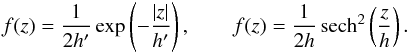 Mathematical equation: \begin{eqnarray} \label{eq:profiles} f(z)=\frac{1}{2h'}\,\mathrm{exp}\br{-\frac{\abs{z}}{h'}},\qquad f(z)=\frac{1}{2h}\,\mathrm{sech}^2\br{\frac{z}{h}}. \end{eqnarray}