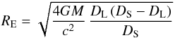 Mathematical equation: \begin{eqnarray*} R_{\rm E}=\sqrt{\frac{4GM}{c^2}\,\frac{D_{\rm L}\,(D_{\rm S}-D_{\rm L})}{D_{\rm S}}} \end{eqnarray*}