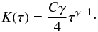 Mathematical equation: \begin{equation} K(\tau) = \frac{C \gamma}{4}\tau^{\gamma - 1}\cdot \end{equation}