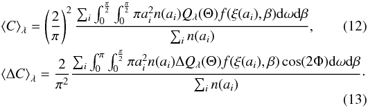 Mathematical equation: \begin{eqnarray} \label{eq:IDGsum} && \left\langle C\right\rangle_{\lambda} = \left(\frac{2}{\pi}\right)^2 \frac{ \sum_i \int_0^{\frac{\pi}{2}} \int_0^{\frac{\pi}{2}} \pi a_i^2 n(a_i) Q_{\lambda}(\Theta) f(\xi(a_i),\beta) {\rm d}\omega {\rm d}\beta }{\sum_i n(a_i)}, \\ \label{eq:IDGdiff} && \left\langle \Delta C\right\rangle_{\lambda} = \frac{2}{\pi^2}\frac{ \sum_i \int_0^{\pi} \int_0^{\frac{\pi}{2}} \pi a_i^2 n(a_i) \Delta Q_{\lambda}(\Theta) f(\xi(a_i),\beta) \cos(2\Phi) {\rm d}\omega {\rm d}\beta }{\sum_i n(a_i)}\cdot \end{eqnarray}