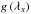 Mathematical equation: \hbox{$g\left(\lambda_{x}\right)$}
