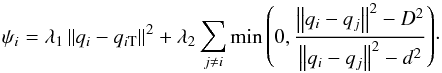 Mathematical equation: \begin{equation} \label{DNF} \psi _i = \lambda_1 \left\| {q_i - q_{i{\rm T}} } \right\|^2 + \lambda_2 \sum\limits_{j \ne i} {{\rm min}\left(0,\frac{{\left\| {q_i - q_j } \right\|^2 - D^2 }}{{\left\| {q_i - q_j } \right\|^2 - d^2 }}\right)}\cdot \end{equation}